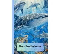 Deep Sea Explorers: Sharks, Dolphins and Giant Fish: A Relaxing Ocean Coloring Book with Sharks, Dolphins, Whale Sharks and Marine Life for Adults and Teens
