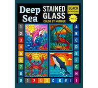 Deep Sea Magic Stained Glass Color by Number: 30 Coloring Ocean Themed Pages for Adults and Kids with Sharks, Jellyfish,... Vol 2