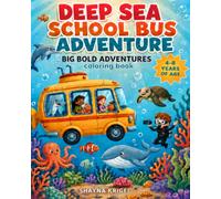 Deep Sea School Bus Adventure