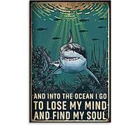 Deep Sea Shark Metal Tin Logo,and Into The Ocean I Go to Lose My Mind and Find My Soul Retro Iron Painting Bar Sign People Cave Decor Cafe Family Garage Poster Decorazione da parete 14,9 x 20,3 cm