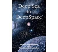 DEEP SEA TO DEEP SPACE: Autobiography