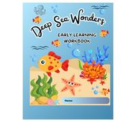 Deep Sea Wonders Early Learning Workbook
