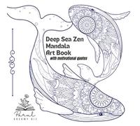 Deep Sea Zen Life Water Mandala: Colouring book for all age groups