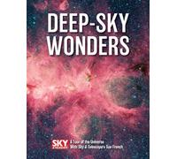 Deep-Sky Wonders: A Tour of the Universe With Sky & Telescope's Sue French