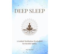 DEEP SLEEP: A Guided Meditation Worksheet for Restful Nights