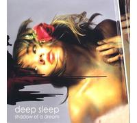 Deep Sleep - Shadow Of A Dream