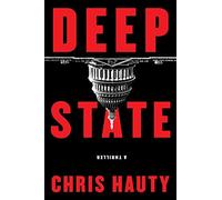 Deep State: A Thriller: Volume 1