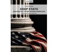 Deep State. Anatomia del potere invisibile americano - [Imprimere]