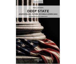 Deep State. Anatomia del potere invisibile americano - [Imprimere]