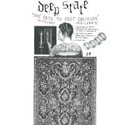 Deep State The Path To Fast Oblivion (Vinyl LP)