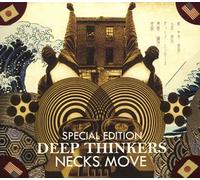 Deep Thinkers - Necks Move [+1 Bonus]