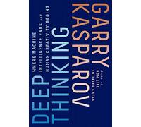 Deep Thinking: Where Machine Intelligence Ends and Human Creativity Begins