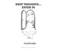 Deep Thoughts...Enter In: VOL. 1: Heartbreaker