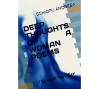 DEEP THOUGHTS OF A WOMAN POEMS: The mask has fallen