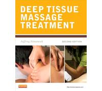 Deep Tissue Massage Treatment: A Handbook of Neuromuscular Therapy