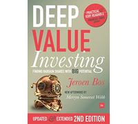Deep Value Investing: Finding Bargain Shares With Big Potential