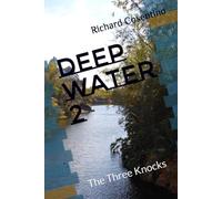 Deep Water 2: The Three Knocks
