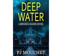 Deep Water: A Brooks & Banks Novel