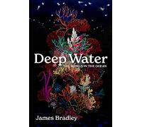 James Bradley Deep Water (Copertina rigida)