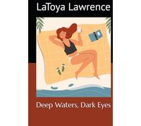 Deep Waters, Dark Eyes