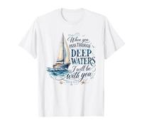 Deep Waters Isaia 43:2 Barca a Vela Christian Faith Maglietta