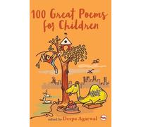 Deepa Agarwal 100 Great Poems for Children (Tascabile)