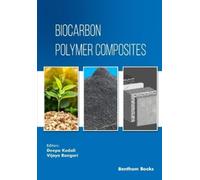 Deepa Kodali Biocarbon Polymer Composites (Tascabile)