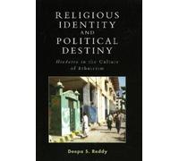 Deepa S. Reddy Religious Identity and Political Destiny (Tascabile) Alterations