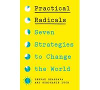 Deepak Bhargava Stephanie Luce Practical Radicals (Copertina rigida)