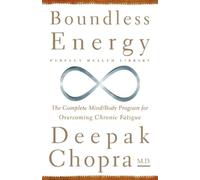 Deepak Chopra Boundless Energy (Tascabile) Perfect Health Library