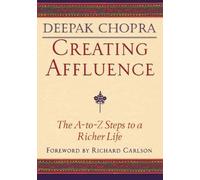 Deepak Chopra Creating Affluence (Tascabile)