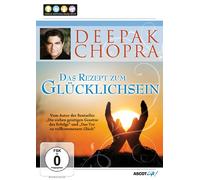 Deepak Chopra - Das Rezept zum Glücklichsein