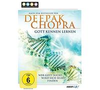 Deepak Chopra - Gott kennen lernen