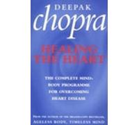 Deepak Chopra Healing The Heart (Tascabile)