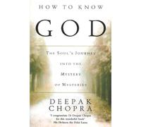 Deepak Chopra How To Know God (Tascabile)