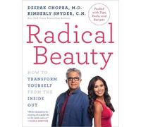 Deepak Chopra Kimberly Snyder Radical Beauty (Tascabile)