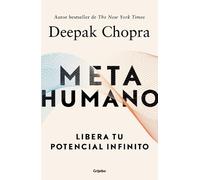 Deepak Chopra Metahumano: Libera tu potencial infinito / Metahuman : (Tascabile)