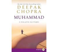 Deepak Chopra Muhammad: A Story of the Last Prophet Large Print (Tascabile)