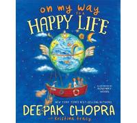 Deepak Chopra – On My Way to a Happy Life – Copertina rigida