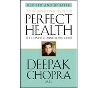 Deepak Chopra Perfect Health (Tascabile)