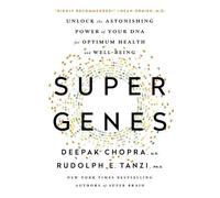 Deepak Chopra Rudolph E. Tanzi Super Genes (Tascabile)