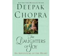 Deepak Chopra The Daughters of Joy (Tascabile)