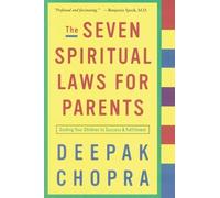 Deepak Chopra The Seven Spiritual Laws for Parents (Tascabile)