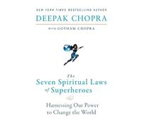 Deepak Chopra The Seven Spiritual Laws of Superheroes (Tascabile)