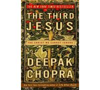 Deepak Chopra The Third Jesus (Tascabile)