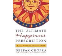 Deepak Chopra The Ultimate Happiness Prescription (Tascabile)