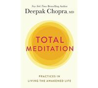 Deepak Chopra Dr Deepak Chopra Penguin Audio Total Meditation (Tascabile)