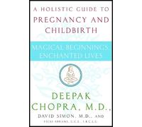 Deepak Chopra Vicki Abrams David Simon Magical Beginnings, Enchanted (Tascabile)