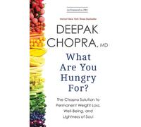 Deepak Chopra What Are You Hungry For? (Tascabile)
