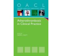 Deepak L. Bhatt Atherothrombosis in Clinical Practice (Tascabile)